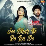 Jee Bhar Ke Ro Len De (Lofi)