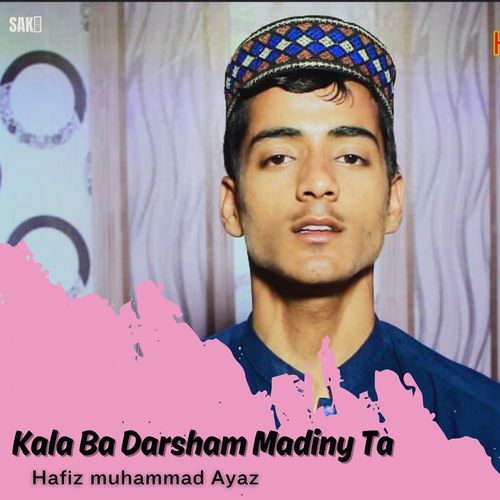 Kala Ba Darsham Madiny Ta