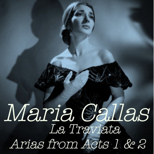 La Traviata: Arias from Acts 1 & 2
