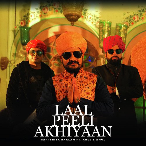 Laal Peeli Akhiyaan (feat. Anuj & Amol)