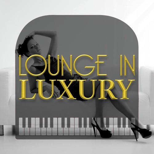 Lounge in Luxury