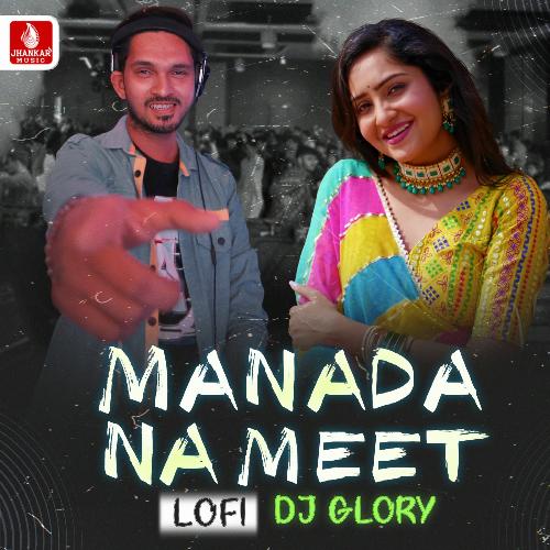 Manada Na Meet (Lofi DJ Glory)