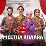 Meetha Khaara | Coke Studio Bharat