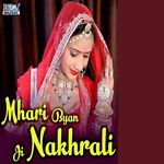 Mhari Byan Ji Nakhrali