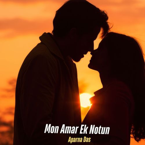 Mon Amar Ek Notun