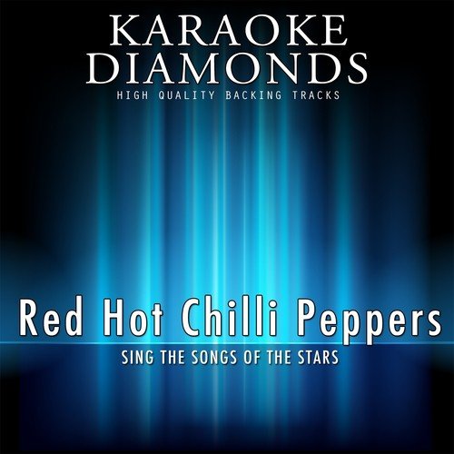Red Hot Chilli Peppers - The Best Songs (Sing the Songs of Red Hot Chilli Peppers)