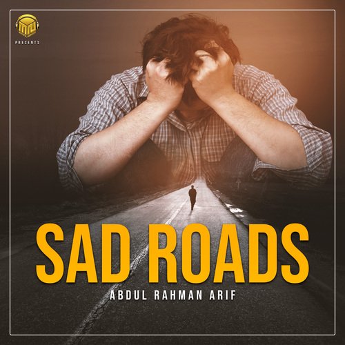 Sad Roads