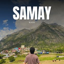 Samay by Blaaze