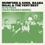 Si Tu Veux (OkayShades Remix)