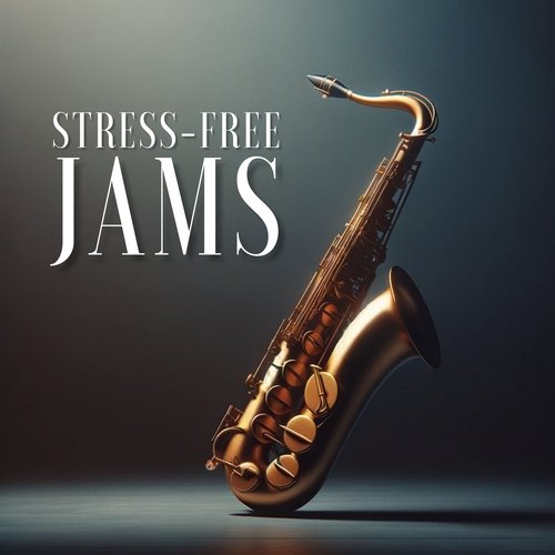 Stress-Free Jams: Jazz Music for Relaxation and Calm_poster_image