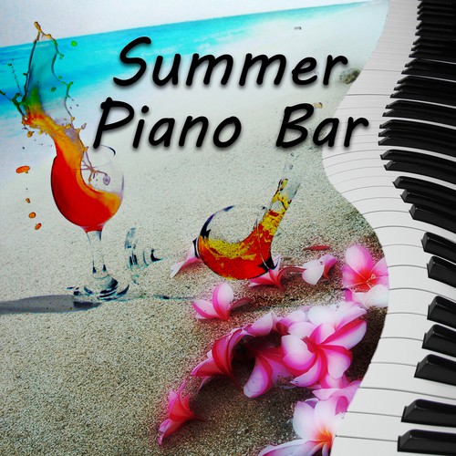 Ambient Lounge Song Download From Summer Piano Bar Top Relaxing Piano Songs Chill Out Lounge Collection Piano Bar Moods Relaxation Music On Everyday Cocktail Party Coffee Break Beach Party Jiosaavn