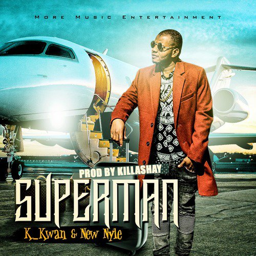 Superman (feat. New Nyle)