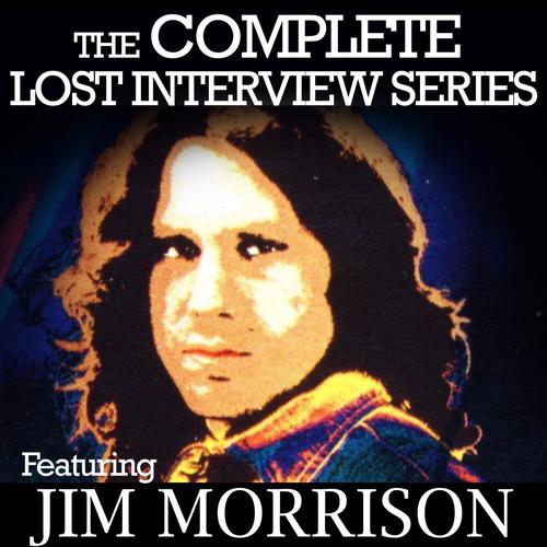 The Complete Lost Interview Series - Featuring Jim Morrison_poster_image