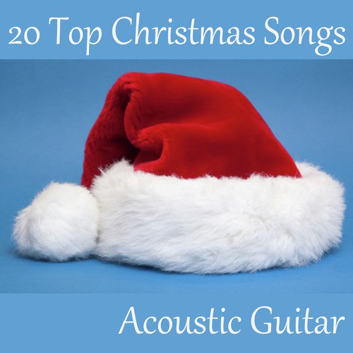 20 Top Christmas Songs on Acoustic Guitar