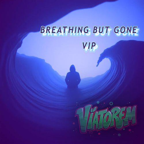 BREATHING BUT GONE