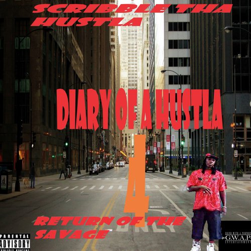 Diary Of A Hustla 4: Return Of Tha Savage