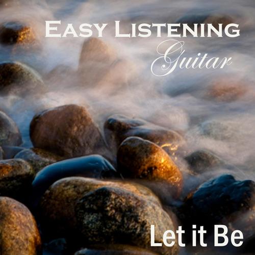 Easy Listening Guitar - Let It Be