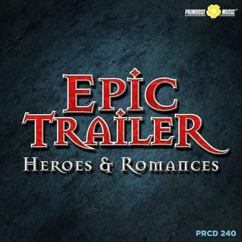 Epic Trailer: Heroes &amp; Romances_poster_image