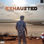 Exhausted - One Man Army