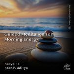 Guided Meditation for Morning Energy