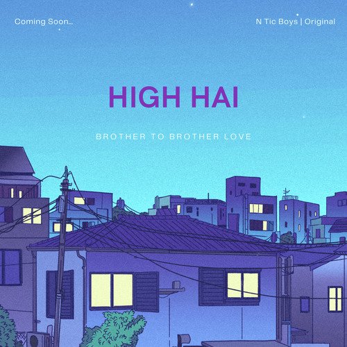 HIGH HAI (OFFICIAL RAP SONG) N TIC BOYS