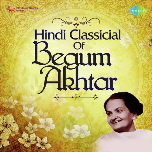 Hindi Classical Of Begum Akhtar
