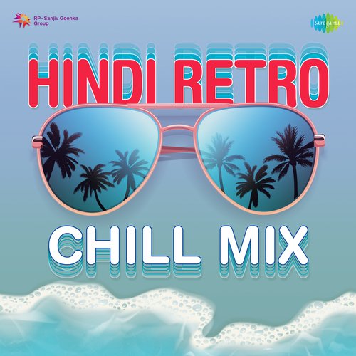 Jhilmil Sitaron Ka Angan Hoga - Chill Mix