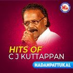Hits of C J Kuttappan - Nadanpattukal