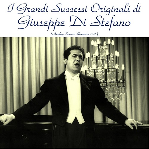 I grandi successi originali di giuseppe di stefano (Analog source remaster 2016)