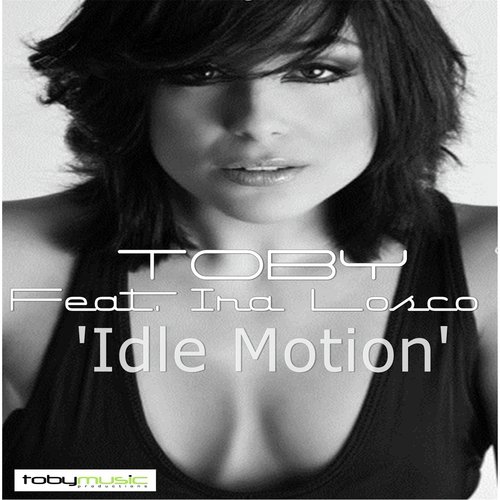 Idle Motion (Toby Remix) [feat. Ira Losco] cover art