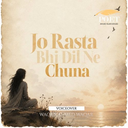Jo Rasta Bhi Dil Ne Chuna