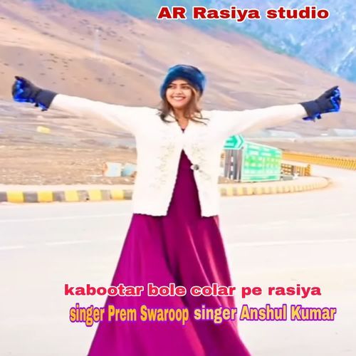 Kabootar Bole Colar Pe Rasiya