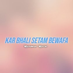 Kar Bhali Setam Bewafa-PTdeXAMIRX4