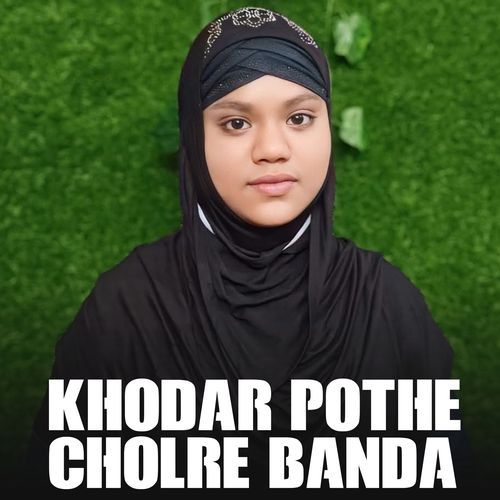 Khodar Pothe Cholre Banda