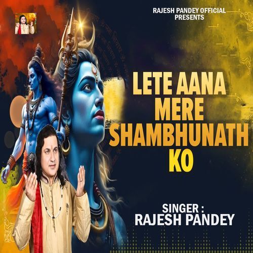 Lete Aana Mere Shambhunath Ko