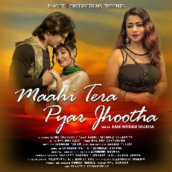 Maahi Tera Pyar Jhootha