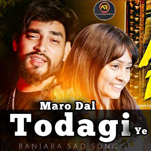 Maro Dal Todagi Ye
