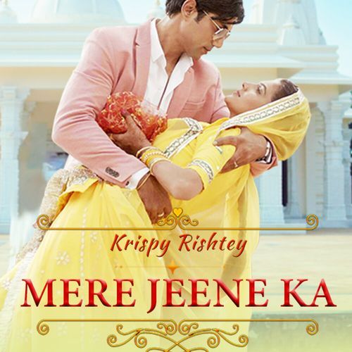 Mere Jeene Ka(From "Krispy Rishtey")