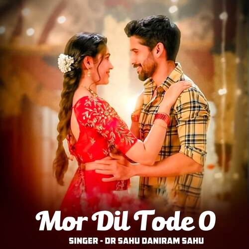 Mor Dil Tode O