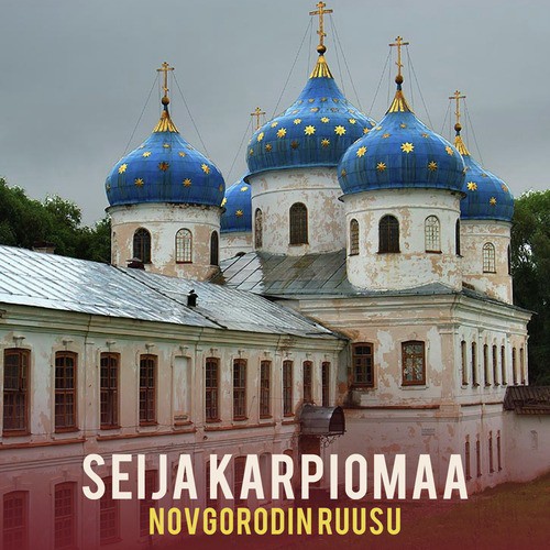 Novgorodin Ruusu Lyrics - Novgorodin Ruusu - Only on JioSaavn