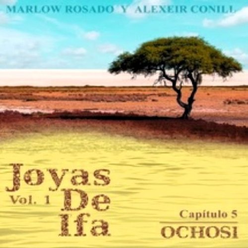 Ochosi: Joyas de Ifa, Vol. 1 Capitulo 5 (feat. Marlow Rosado)_poster_image