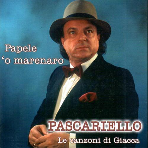 Papele 'o marenaro (Le canzoni di Giacca)