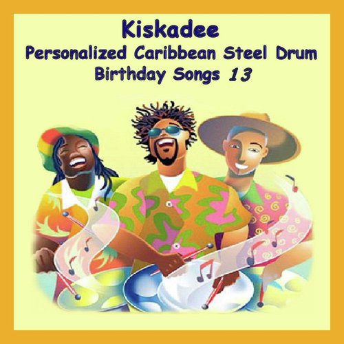 Personalized Caribbean Steel Drum Birthday Songs 13_poster_image