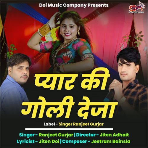 Pyar Ki Goli Deja