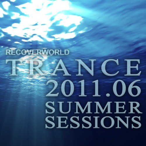 Recoverworld Trance 2011.06 Summer Sessions