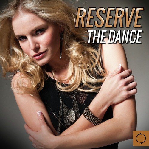 Reserve the Dance