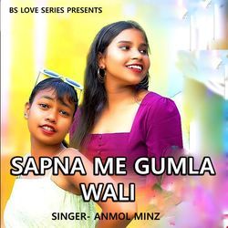 Sapna Me Gumla Wali-Bgc0XwxqXwI