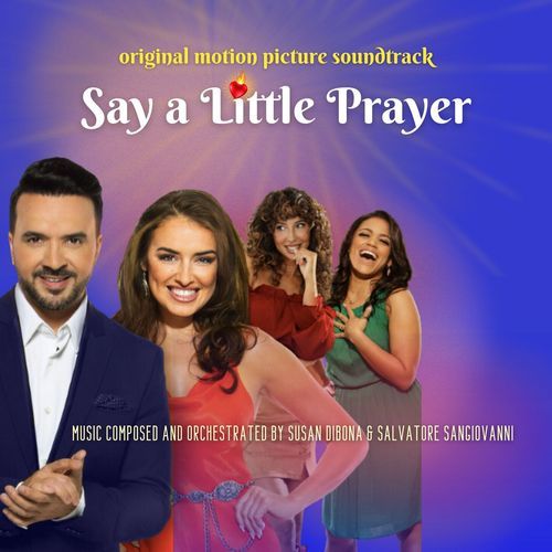 Say a Little Prayer (Original Motion Picture Soundtrack)
