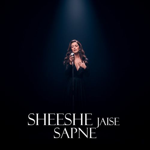 Sheeshe jaise sapne