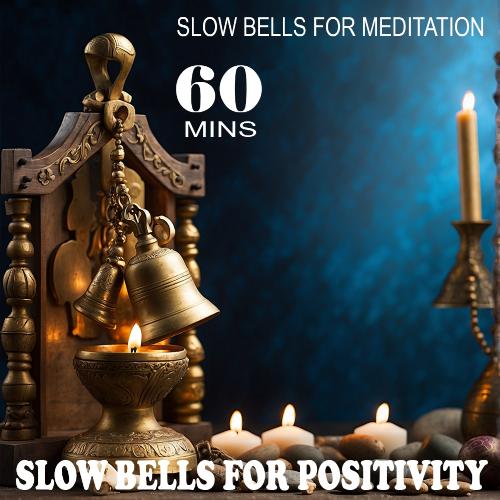Slow Bells for Meditation